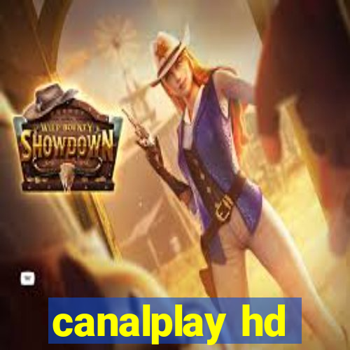 canalplay hd